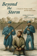 Beyond the Storm: A Novel of a Mother's Faith and Her Son's Trials