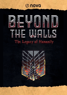Beyond The Walls - The Legacy Of Humanity - Nova