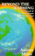 Beyond the Warming: The Hazards of Climate Prediction in the Age of Chaos