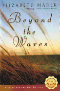 Beyond the Waves