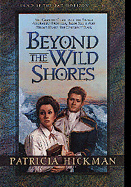 Beyond the Wild Shores