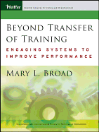 Beyond Transfer of Training: Engaging Systems to Improve Performance