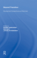 Beyond Transition: Development Perspectives and Dilemmas