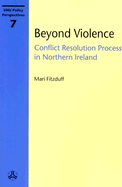 Beyond Violence: Conflict Resolution Process in Northern Ireland