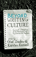 Beyond Writing Culture: Current Intersections of Epistemologies and Representational Practices