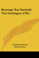 Beytrage Zur Statistik Von Gottingen (1785)