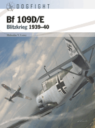 Bf 109d/E: Blitzkrieg 1939-40