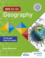 BGE S1-S3 Geography: Third and Fourth Levels