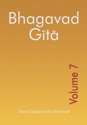 Bhagavad Gita - Volume 7 - Doherty, Martha, Dr. (Editor), and Saraswati, Swami Dayananda