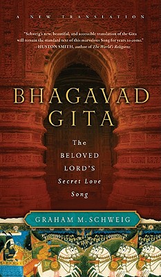 Bhagavad Gita - Schweig, Graham M