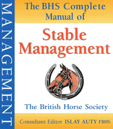 BHS Complete Manual of Stable Management