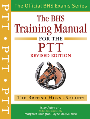 BHS Training Manual for the PTT - Auty, Islay