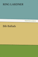 Bib Ballads