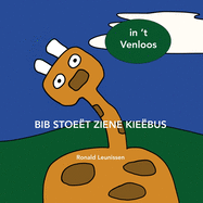 Bib stoe?t ziene kie?bus: In 't Venloos