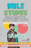 Bible Class for Adults and Youth: Beginner's Guide: 1 Samuel