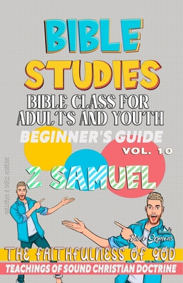 Bible Class for Adults and Youth: Beginner's Guide: 2 Samuel: THE FAITHFULNESS OF GOD - Doris McBride, Guillermo