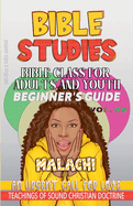 Bible Class for Adults and Youth: Beginner's Guide - Malachi