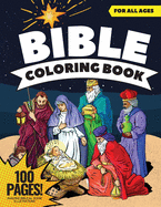 Bible Coloring Book, 100 Pages: Coloring Books for All Ages, Amazing Biblical Scene Illustrations