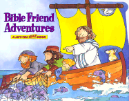 Bible Friend Adventures - Zobel-Nolan, Allia, and Okosky, Kristen (Retold by)