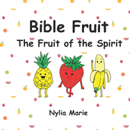 Bible Fruit: The Fruit of the Spirit