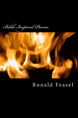 Bible Inspired Poems - Feasel, Ronald