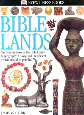 Bible Lands - Tubb, Jonathan, and Hills, Alan (Photographer)