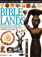 Bible Lands - Tubb, Jonathan, and DK Publishing