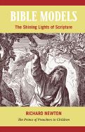 Bible Models: The Shining Lights of Scripture