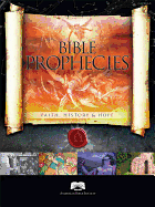 Bible Prophecies: Faith, History & Hope