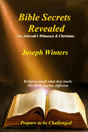 Bible Secrets Revealed for Jehovah's Witnesses and Christians