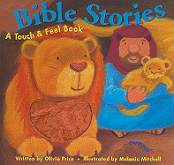 Bible Stories: A Touch & Feel Book - Price, Olivia