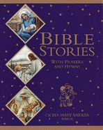 Bible Stories: With Prayers And Hymns