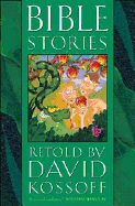 Bible Stories - Kossoff, David, and Barclay, William (Foreword by)