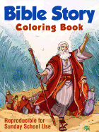 Bible Story Coloring Book: Reproducible for Sunday School Use