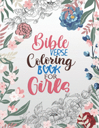 Bible Verse Coloring Book for Girls: Inspirational Quote Sayings and Bible Verse Religious Gift for Christian Girls and Women, Christian Coloring Book With Joyful Designs and Inspirational Scripture for Teen and Adults