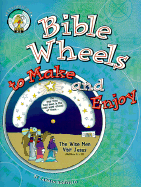 Bible Wheels to Make and Enjoy