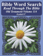 Bible Word Search Read Through the Bible Old Testament Volume 114: Ezekiel #7 Extra Large Print