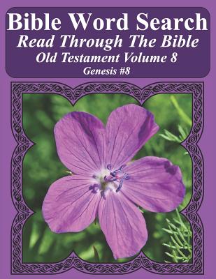Bible Word Search Read Through The Bible Old Testament Volume 8: Genesis #8 Extra Large Print - Pope, T W