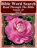 Bible Word Search Read Through The Bible Volume 20: John #2 Extra Large Print