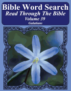 Bible Word Search Read Through the Bible Volume 39: Galatians Extra Large Print