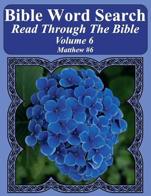 Bible Word Search Read Through The Bible Volume 6: Matthew #6 Extra Large Print - Pope, T W