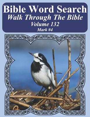Bible Word Search Walk Through The Bible Volume 132: Mark #4 Extra Large Print - Pope, T W