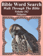 Bible Word Search Walk Through the Bible Volume 162: Philippians Extra Large Print