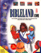 Bibleland. Com: an Incredible Simulated World Wide Web Experience That Takes Kids Back to Bible Times! - Baker Book House