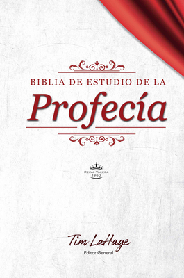 Biblia de Estudio de la Profeca: Tapa Dura - LaHaye, Tim