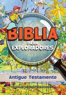 Biblia Para Exploradores: Antiguo Testamento