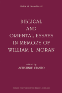Biblical and Oriental Essays in Memory of William L. Moran