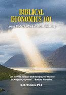 Biblical Economics 101: Living Under God's Financial Blessing