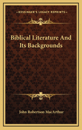 Biblical Literature and Its Backgrounds