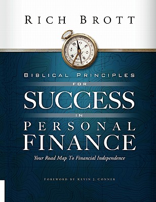 Biblical Principles for Success in Personal Finance - Brott, Rich
